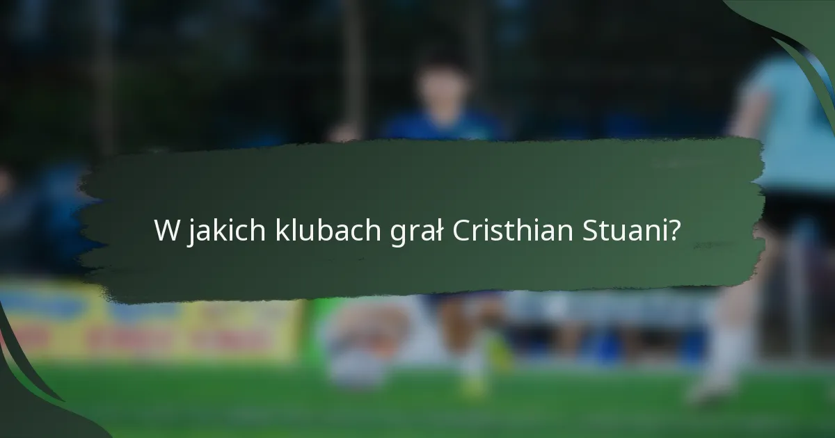 W jakich klubach grał Cristhian Stuani?